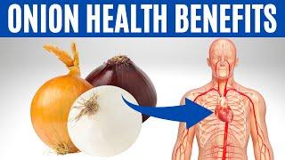 ONION BENEFITS - 13 Powerful Health Benefits of Onion