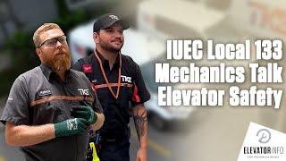 IUEC Local 133 Mechanics Talk Elevator Safety