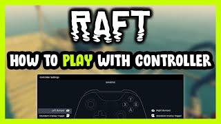 How to Play Raft With Controller on PC