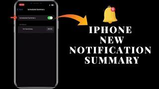 NEW Notification Summary on iPhone - Turn ON or OFF Scheduled Summary Notifications on iPhone.