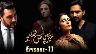 Meray Paas Tum Ho Episode 11  Ayeza Khan  Humayun Saeed  Adnan Siddiqui  Hira Salman