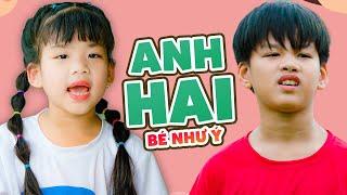 ANH HAI  BÉ NHƯ Ý  Nhạc Thiếu Nhi Sôi Động Vui Nhộn  BABY SONGS