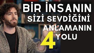 BİRİNİN SİZİ GERÇEKTEN SEVDİĞİNİ ANLAMANIN 4 YOLU