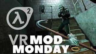 VR Mod Monday Half-Life2 VR Mod part 6