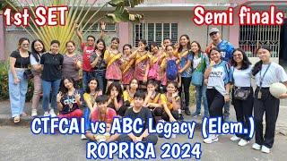 1st set CTFCAI vs ABC Legacy ELEM. Semi-finals  VOLLEYBALL  ROPRISA 2024