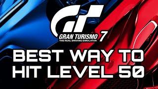Gran Turismo 7  The BEST Way To Hit Level 50