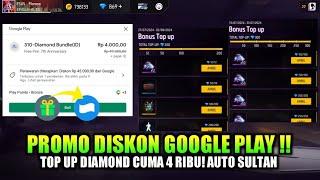 CARA TOP UP DIAMOND FF PAKAI PROMO DISKON GOOGLE PLAY 100% CUMA BAYAR 4 RIBU DAPAT 300 DM