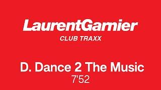 Laurent Garnier - Dance 2 The Music Official Remastered Version - FCOM 25