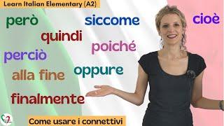 26. Learn Italian Elementary A2 Come usare i connettivi e formare frasi complesse