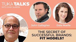 John Gallagher and Dale Noelle  The Secret of Successful Brands Fit Models?