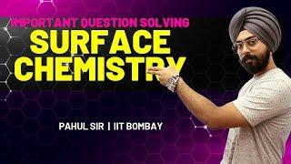 Surface Chemistry -Tricks and Advanced MCQ Solving  JEE & NEET 2020 Chemistry  Pahul Sir