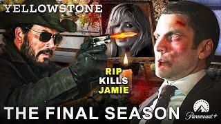 Yellowstone Final Season Rip Kills Jamie