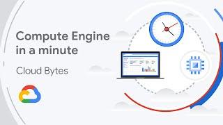 Compute Engine in a minute