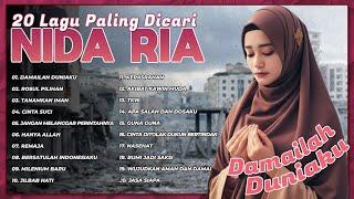 20 Lagu Paling Dicari Nida Ria  Damailah Duniaku