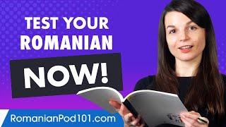 Do you know if you’re getting better at Romanian?