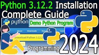 How to Install Python 3.12.2 on Windows 11  2024 Update  Complete Guide