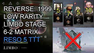 Reverse 1999 Reso 5 TTT Limbo Stage 6-2 Dec 16-31