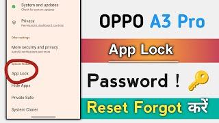 OPPO A3 Pro How To Forgot App Lock Password  OPPO A3 Pro Privacy Password Kaise Reset Kare
