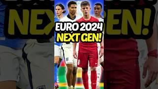 Euro 2024’s NEXT GEN TAKEOVER 