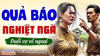 Nghe thầy bói đuổi vợ về ngoại và quả báo nghiệt ngã Kể chuyện đêm khuya