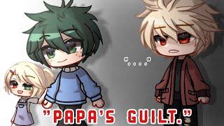 Papas Guilt.  Bkdk  Omegaverse AUQuirkless AU  BNHAMHA