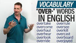 English Vocabulary Learn 15 words with the prefix OVER-