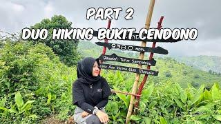 GA PAKAI SEPATU SAMPAI PUNCAK ?   DUO HIKING BUKIT CENDONO #SMVLOG89