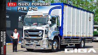 รีวิว ISUZU FORWARD FTR 240 แรงม้า รถ 6 ล้อขนาดใหญ่ แปลงหน้า GIGA แบบเจาะลึก 2024