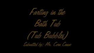 Farting in the Bathtub Tub Bubbles