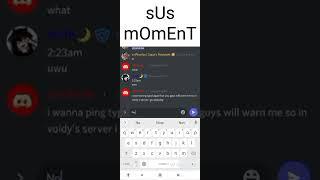 sUs mOmEnT #susdiscordmoments #discord #server #discord #sus #typxology #sub #like #shorts #short