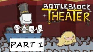 BattleBlock Theater No Commentary Part 1