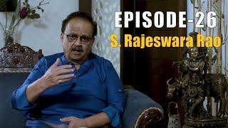 Simply SPB Episode -26  S. Rajeswara Rao-1