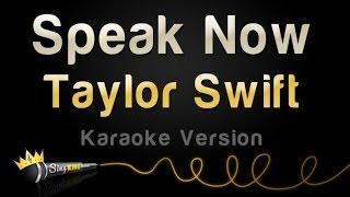 Taylor Swift - Speak Now Karaoke Version