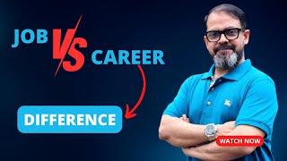 Difference between Job & Career