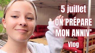 5 juillet - On prépare mon anniv 