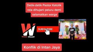 Detik-Detik_Pastor_katolik_Rela_Dihujani_Peluru_Demi keselamatan Warga