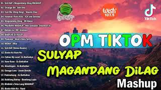 Hot 100 Trending OPM Tiktok Kanta 2021 Playlist - Sulyap  Magandang Dilag  Milove  Paubaya