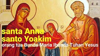 Santo Yoakim dan Santa Anna orang tua Bunda Maria