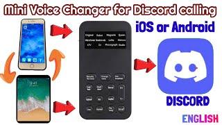 Mini Mobile Voice Changer for DISCORD calling - using phone iPhone tablet iPad iOS or Android