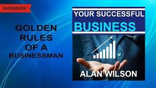 Your successful business. Alan Wilson. Audiobook