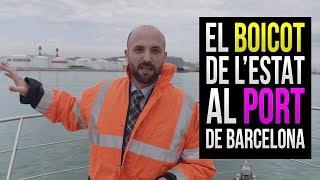 El boicot de lEstat al Port de Barcelona