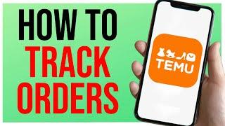How to Track Your Order on Temu SUPER EASY