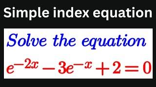 Index equation negative exponents of e. #gceal #aqamaths #edexcel