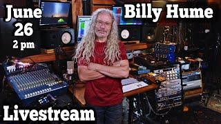 Mixing with Billy Hume - Livestream - June 26