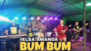 BUM BUM LIVE COVER ELSA AMANDA - DUTA BOSS MUDA LIRIK LAGU