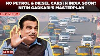 Nitin Gadkari Vows To Eliminate Fuel Cars From India Is It Possible?