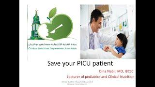 Save your PICU patient Dr Dina Nabil. nutrition of critically ill children