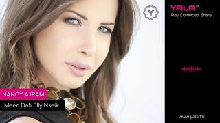 Nancy Ajram - Meen Dah Elly Nseik Official Audio  نانسي عجرم - مين ده اللي نسيك