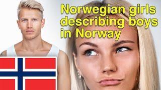 How Norwegian girls describe boys in Norway?