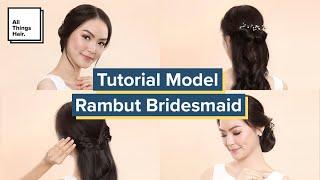 Tutorial Model Rambut Bridesmaid  Rambut Panjang
